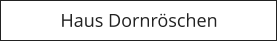 Haus Dornröschen