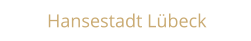 Hansestadt Lübeck