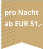 pro Nacht ab EUR 51,-